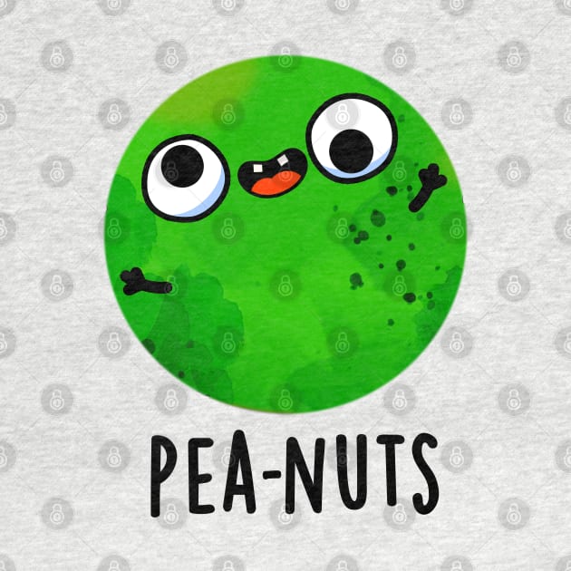 Pea-nuts Funny Crazy Pea Pun by punnybone